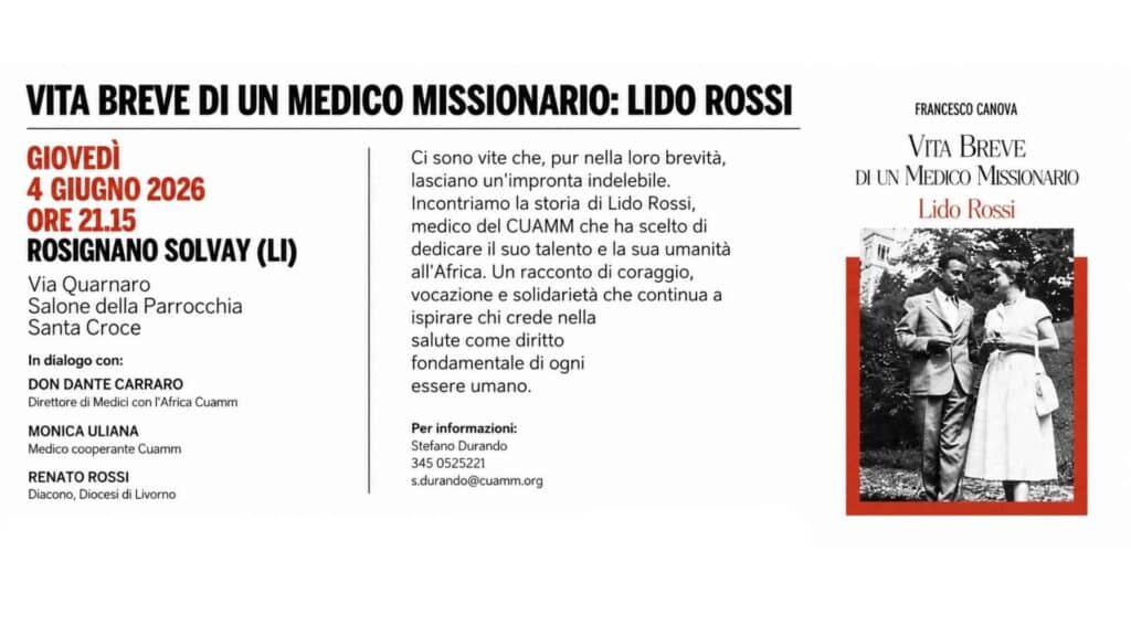 Vita breve di un medico missionario: Lido Rossi